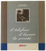 Il Telefono Il Lavoro La Societa'