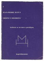 Ordini E Disordini. Inchiesta Su Un Nuovo Paradigma