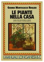 Le Piante Nella Casa. Guida Per Conoscere E Curare Tutte Le Piante D'Appartamento