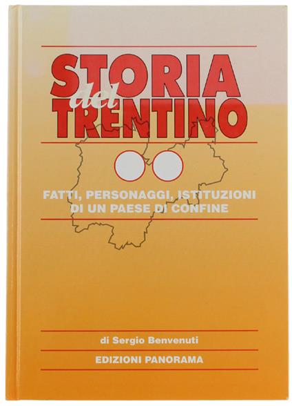Storia Del Trentino. Vol. Ii: Fatti, Personaggi, Istituzioni Di Un Paese Di Confine - Sergio Benvenuti - copertina