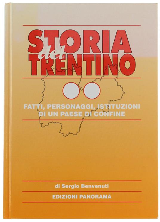 Storia Del Trentino. Vol. Ii: Fatti, Personaggi, Istituzioni Di Un Paese Di Confine - Sergio Benvenuti - copertina