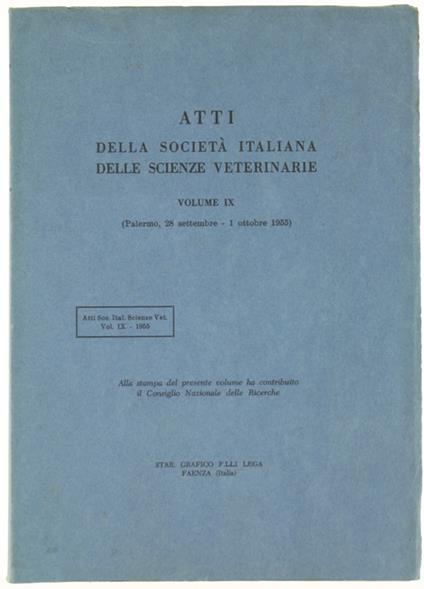 Atti Della Società Italiana Delle Scienze Veterinarie. Vol. Ix. (Convegno Di Palermo, 28 Settembre - copertina