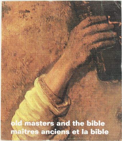 Old Masters And The Bible - Marcel Brion - copertina