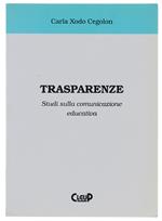 Trasparenze. Studi Sulla Comunicazione Educativa