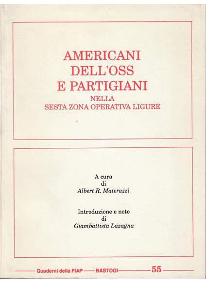 Americani dell'OSS e partigiani nella Sesta Zona Operativa Ligure - copertina