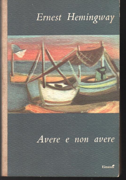 Avere e non avere - Ernest Hemingway - copertina