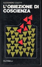 L' obiezione di coscienza Prefazione di Aloisio Rendi (stampa 1973)