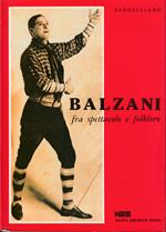 Balzani Fra spettacolo e folklore