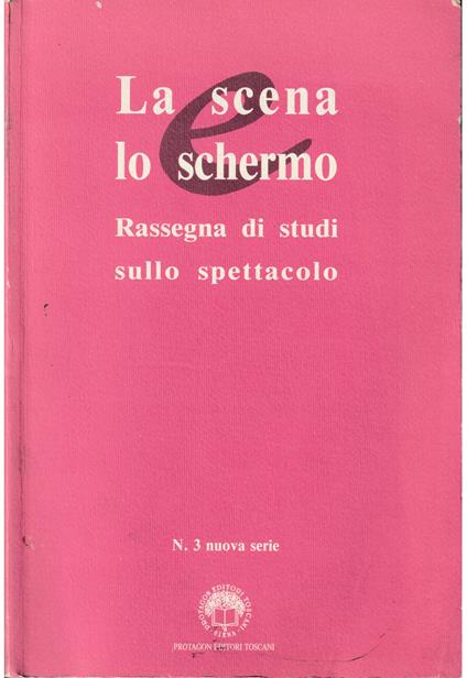 scena e lo schermo Rassegna di studi sullo spettacolo Anno VI n. 3 Nuova serie Dicembre 1994 - copertina