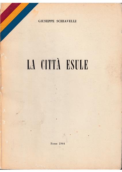 Città esule - Giuseppe Schiattelli - copertina