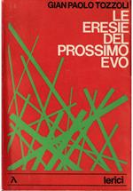 Le eresie del prossimo evo