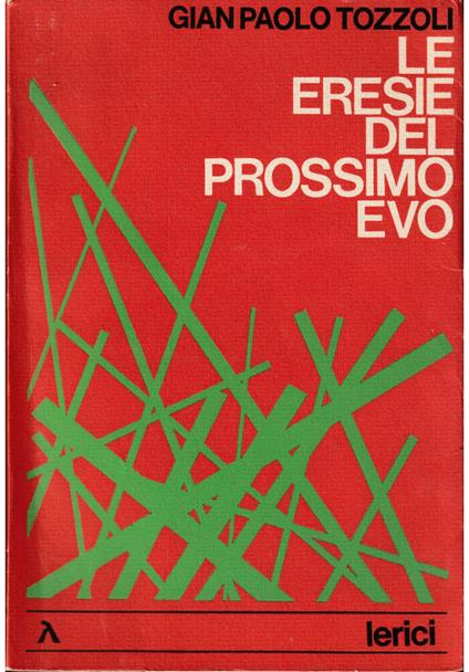 Le eresie del prossimo evo - G. Paolo Tozzoli - copertina