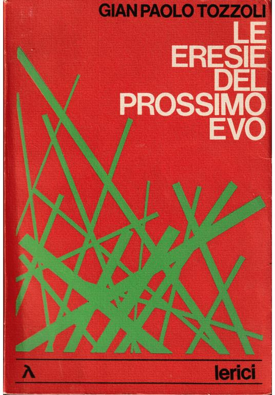 Le eresie del prossimo evo - G. Paolo Tozzoli - copertina