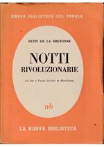 Notti rivoluzionarie La vita a Parigi durante la Rivoluzione