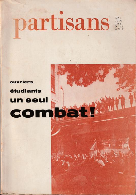 Partisans Mai-juin 1968 n° 42 Ouvriers étudiants un seul combat! - copertina