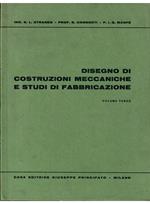 Disegno di costruzioni meccaniche e studi di fabbricazione Per gli Istituti Tecnici Industriali (sezioni Meccanica, Metalmeccanica) Volume III per la classe quinta Cicli di Lavorazione Attrezzature