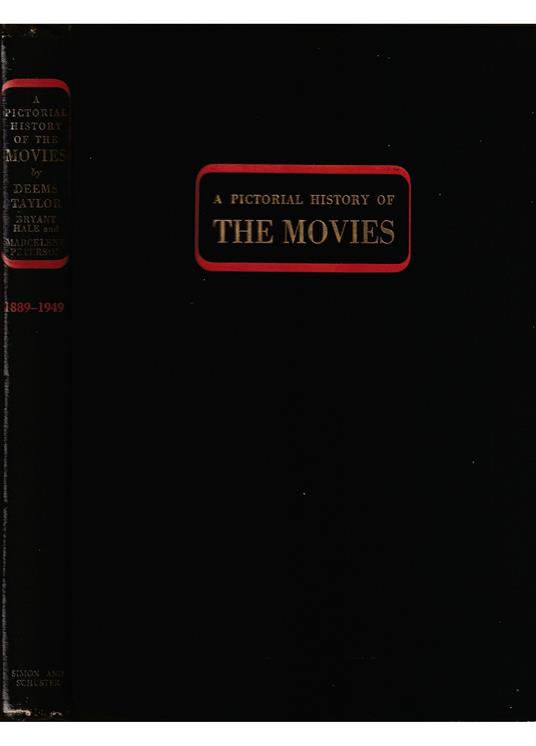 A Pictorial History of the Movies 1889-1949 Revised and Enlarged - copertina