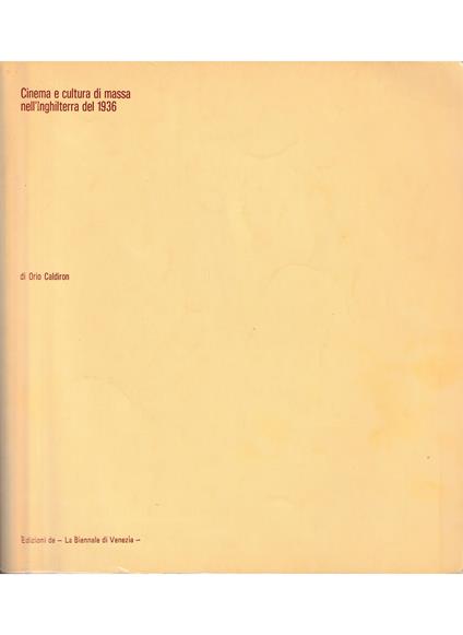 Cinema e cultura di massa nell'Inghilterra del 1936 - Orio Caldiron - copertina