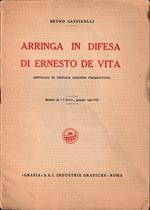 Arringa in difesa di Ernesto De Vita Imputato di triplice omicidio premeditato Estratto da «I Rostri» gennaio 1930-VIII
