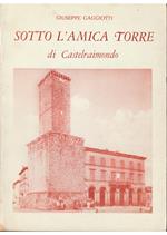 Sotto l'amica torre di Castelraimondo