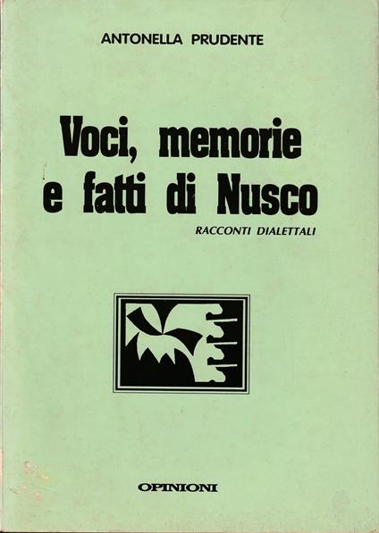 Voci, memorie e fatti di Nusco Racconti dialettali - Antonella Prudente - copertina