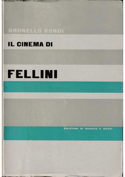 Il cinema di Fellini - Brunello Rondi - copertina
