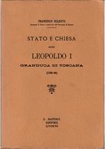 Stato e Chiesa sotto Leopoldo I Granduca di Toscana (1765-90)