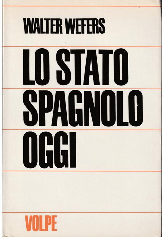 Basi e idee dello Stato Spagnolo di oggi - Walter Wefers - copertina