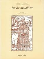 DE RE METALLICA. Ristampa anastatica dell'edizione del 1563
