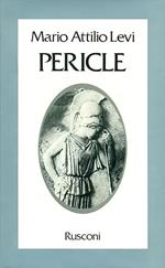PERICLE. Un uomo, un regime, una cultura