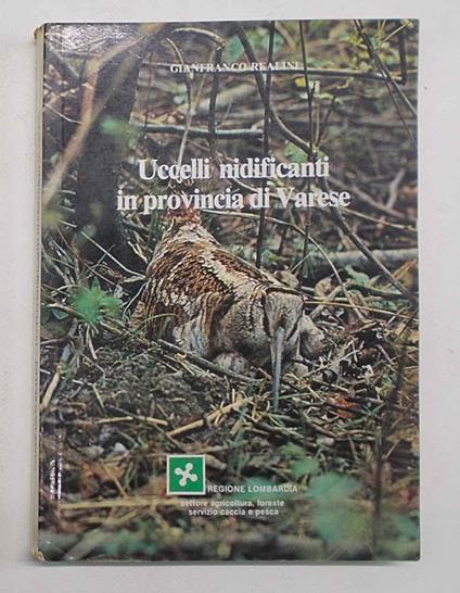 Gli uccelli nidificanti in provincia di Varese - Gianfranco Realini - copertina