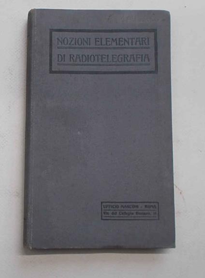 Nozioni elementari di radiotelegrafia - Luigi Solari - copertina