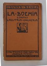 Boemia contro l'Austria-Ungheria. La libert… degli ceco-slovacchi e l'Italia
