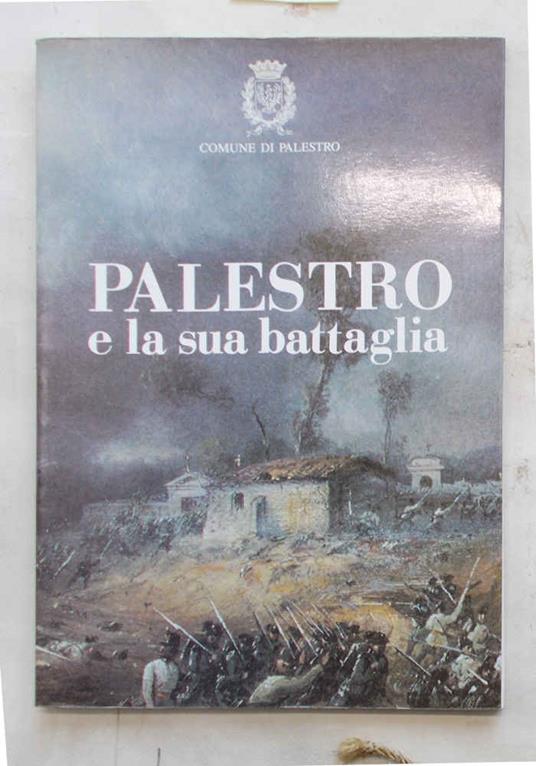 Palestro nel primo centenario della battaglia. 30 - 31 maggio 1859. 30 - 31 maggio 1859. (Titolo in copertina: "Palestro e la sua battaglia") - copertina