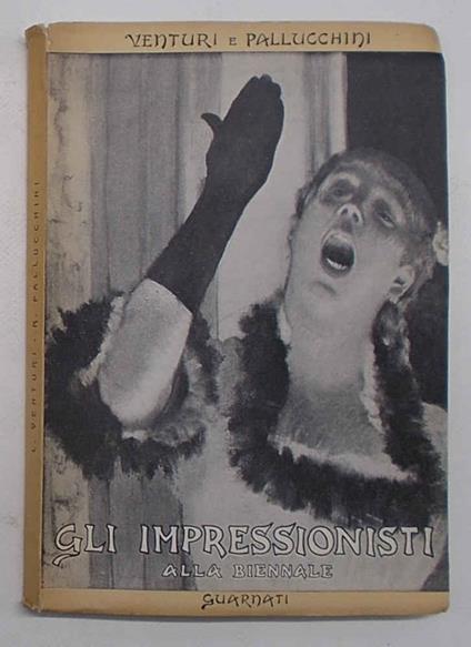 Gli impressionisti alla XXIV biennale di Venezia - Rodolfo Pallucchini - copertina