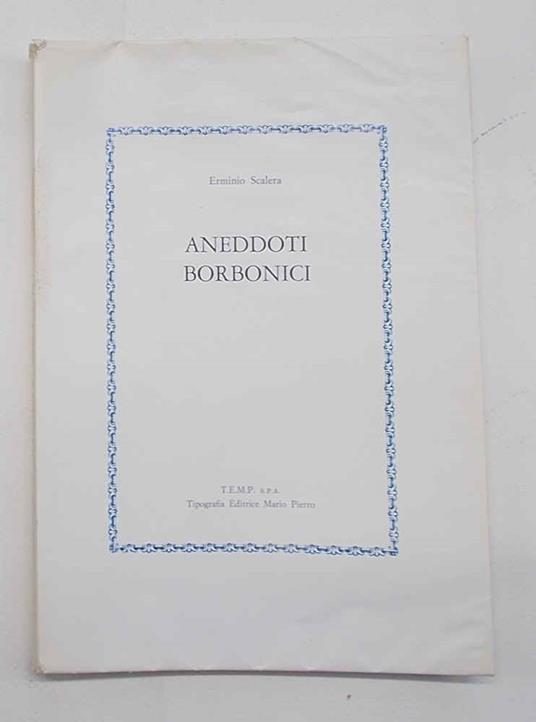 Aneddoti borbonici - Erminio Scalera - copertina