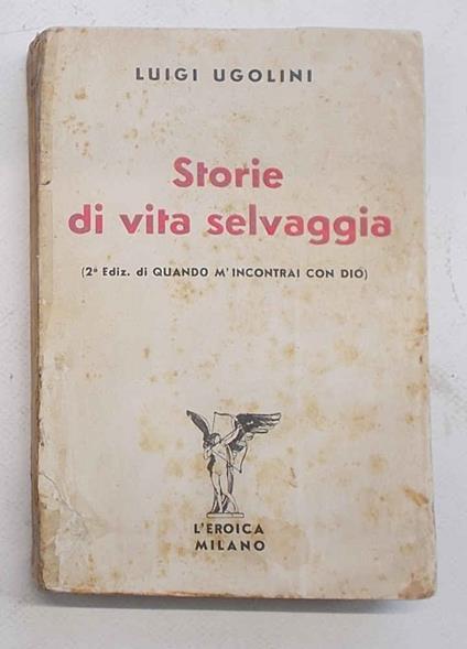 Storie di vita selvaggia - Luigi Ugolini - copertina