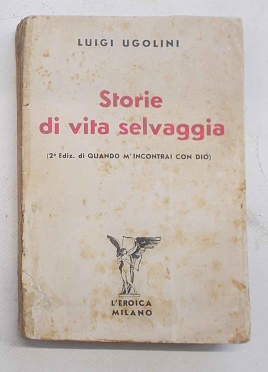 Storie di vita selvaggia - Luigi Ugolini - copertina