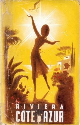 Riviera Cote d'Azur. Guide de Renseignements Touristiques Historiques et Artistiques - copertina
