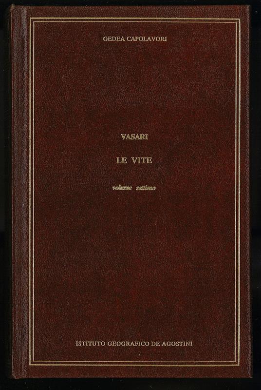 Le vite  Vol VII - Giorgio Vasari - copertina