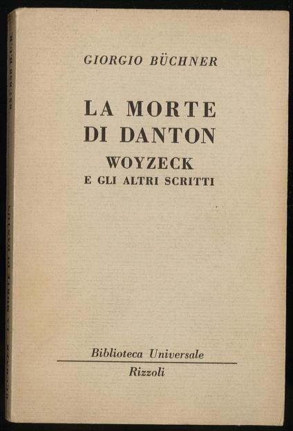 morte di Danton Woyzech e gli altri scritti - Giorgio Buchner - copertina