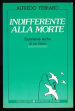Indifferente alla morte