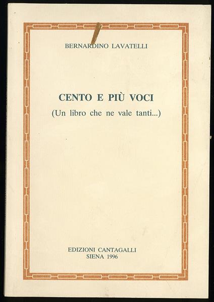 Cento e più voci, un libro che ne vale tanti - Bernardino Lavatelli - copertina