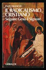 Il radicalismo seguire Gesù il Signore