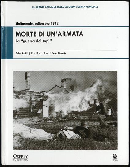 Morte di un'armata la guerra dei topi. Stalingrado, settembre 1942 - Peter Antill - copertina