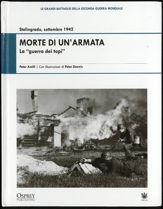 Morte di un'armata la guerra dei topi. Stalingrado, settembre 1942 - Peter Antill - copertina