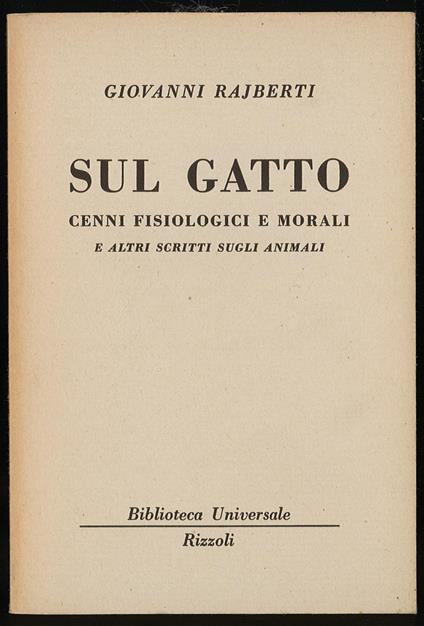 Sul gatto cenni filisofici e morali e altri scritti sugli animali - Giovanni Rajberti - copertina