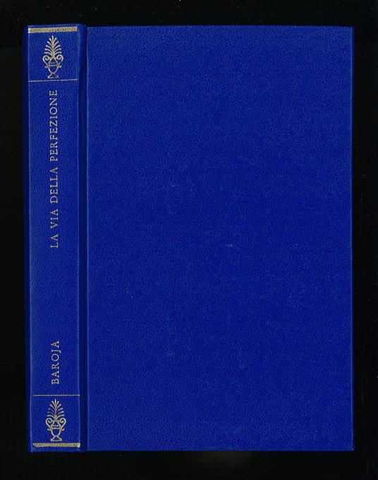 via della perfezione - Pio Baroja - copertina