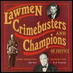 La Lawmen, Crimebusters, and Champions of Justice