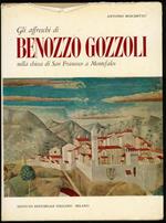 Gli affreschi di Benozzo Gozzoli nella chiesa di San Francesco a Montefalco